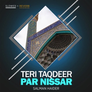 Teri Taqdeer Par Nissar Lofi