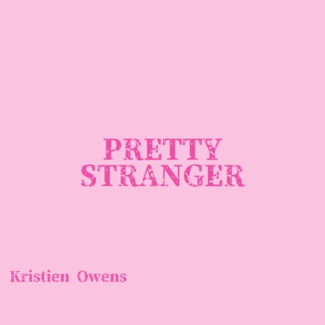 Pretty Stranger | Boomplay Music