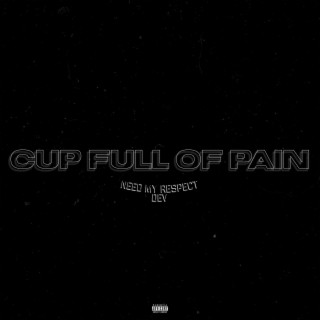 Cup Full of Pain lyrics | Boomplay Music