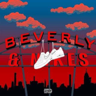 Beverly & Nikes