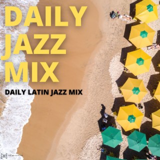 Daily Latin Jazz Mix