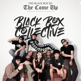 The Black Box: the Come Up