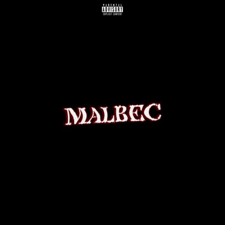 Malbec ft. srnakmoney & C.E. 9 | Boomplay Music