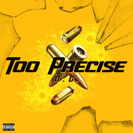 Too Precise | Boomplay Music