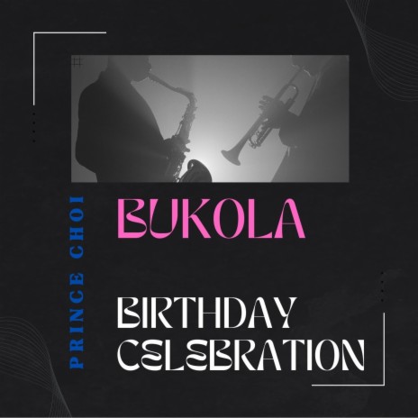 Bukola Birthday Celebration | Boomplay Music