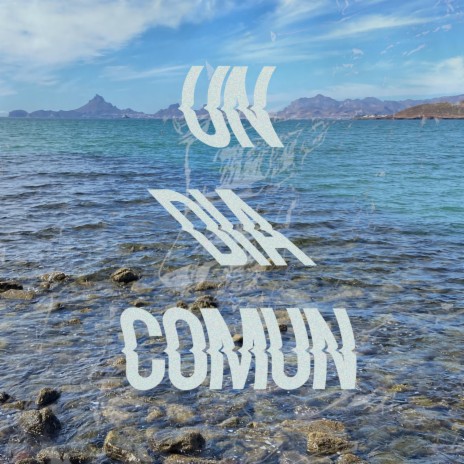 Un Dia Comun ft. Solo Juanjo | Boomplay Music