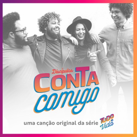 Conta Comigo ft. Discípulos | Boomplay Music