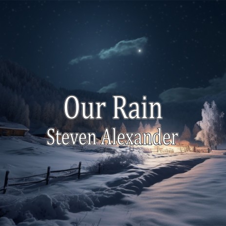 Our Rain | Boomplay Music