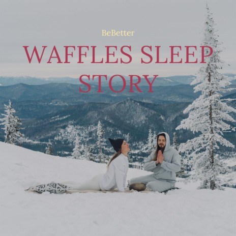 Waffles Sleep Story
