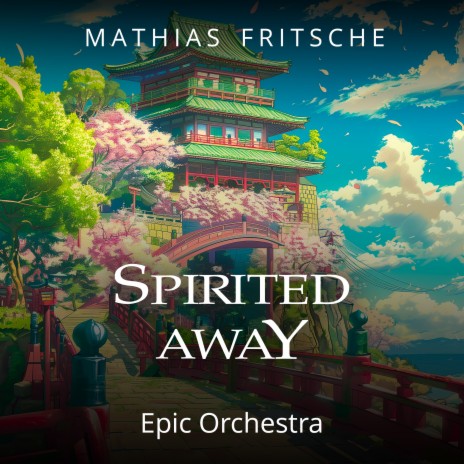 Spirited Away - Always with Me (Epic Orchestra) | Boomplay Music