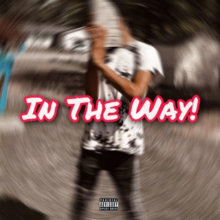 In The Way!