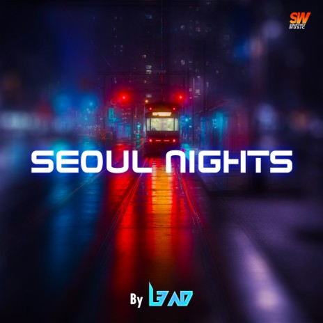 Seoul Nights | Boomplay Music