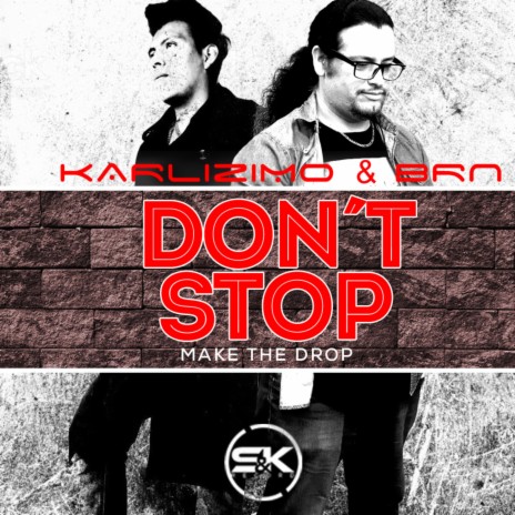 Don't Stop (Radio Mix) ft. BRN