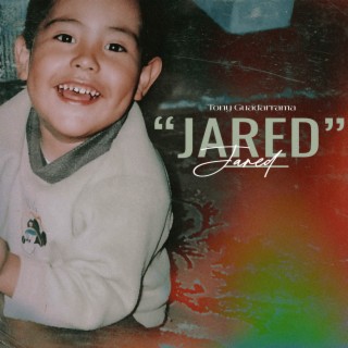 JARED lyrics | Boomplay Music