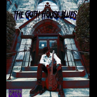 The Goth House Blues
