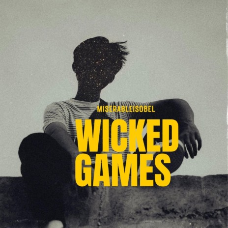Wicked games
