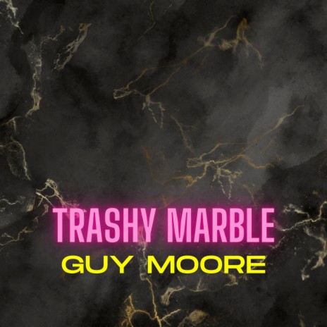 Trashy Marble