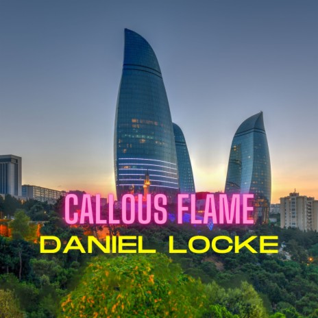 Callous Flame | Boomplay Music