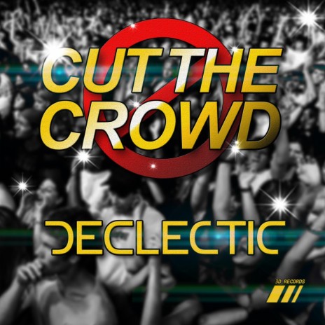 Cut the crowd | Boomplay Music