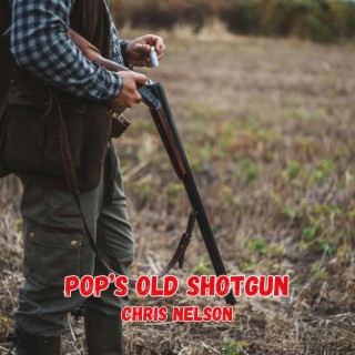 Pop's Old Shotgun