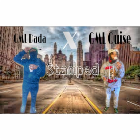 Stamped ft. GML Quise | Boomplay Music