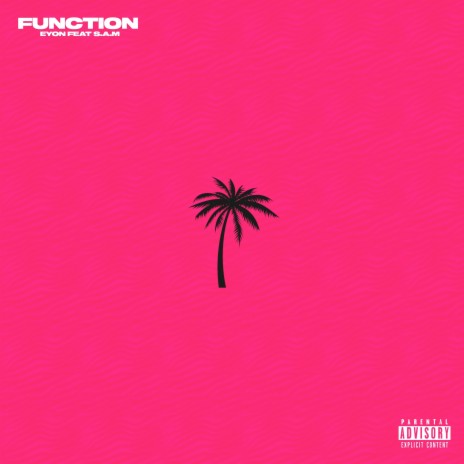 Function ft. S.A.M | Boomplay Music