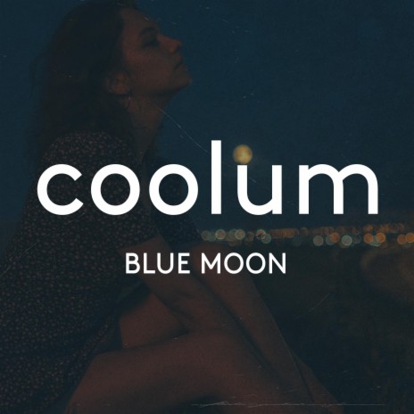 Blue Moon | Boomplay Music