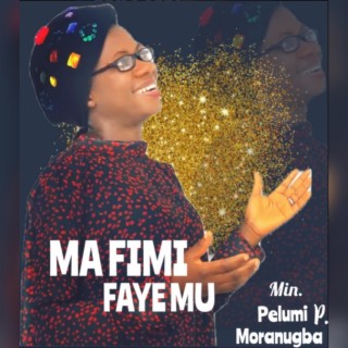 MA FIMI FAYE MU