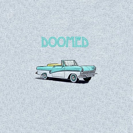 Doomed | Boomplay Music