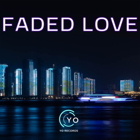 Faded Love (Deephouse Mix)