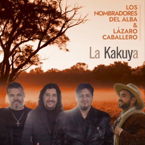 La Kakuya ft. Lázaro Caballero | Boomplay Music