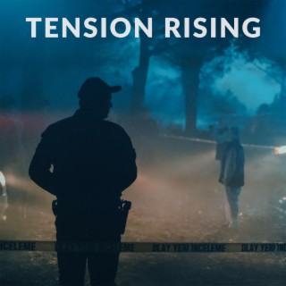 Tension Rising