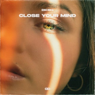 Close Your Mind