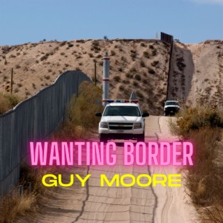 Wanting Border