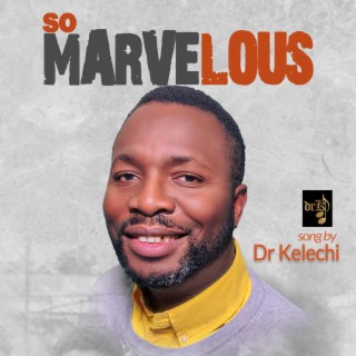 So Marvelous lyrics | Boomplay Music