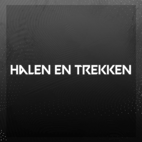 Halen & Trekken | Boomplay Music