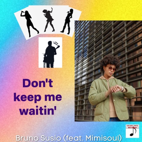 Don't keep me waitin' ft. Mimisoul | Boomplay Music