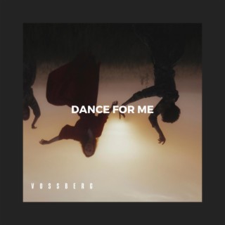 Dance For Me