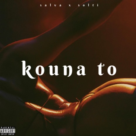 KOUNA TO ft. SALVA, Triple'ocho & 4k Studio