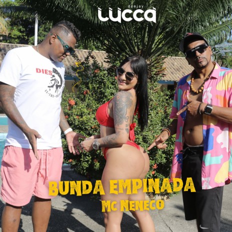 Bunda Empinada ft. Mc Neneco | Boomplay Music