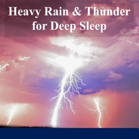 Heavy Rain & Thunder with White Noise for Relaxation & Sleep
