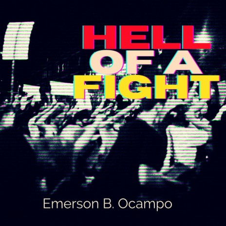 Hell Of A Fight | Boomplay Music