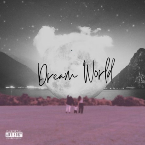 Dream World | Boomplay Music