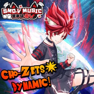 Cho-Zets☆Dynamic! | Dragon Ball Super