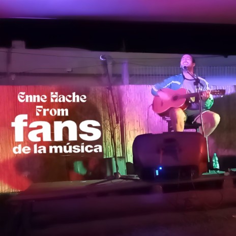 Enne Hache from Fans De La Música | Boomplay Music