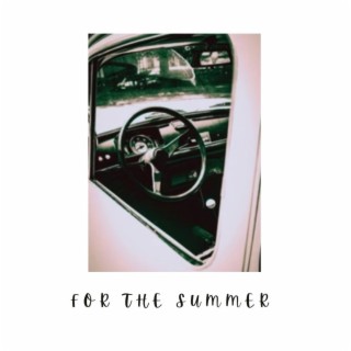 For the Summer ft. JCK lyrics | Boomplay Music