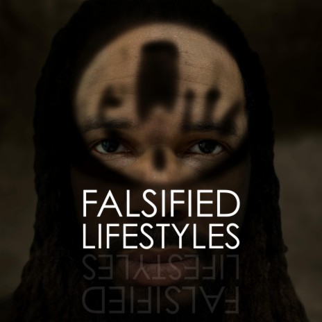 Falsified Lifestyles | Boomplay Music