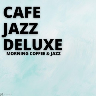 Morning Coffee & Jazz