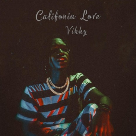 Califonia Love | Boomplay Music