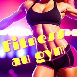 Fitness au gym: Musique workout pour courir, entraînement pour l'été